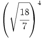 \left( \sqrt{\cfrac{18}{7}} \right)^4