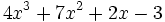 4x^3 + 7x^2 + 2x -3\;