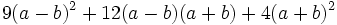 9(a-b)^2+12(a-b)(a+b)+4(a+b)^2\;