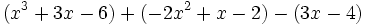 (x^3+3x-6)+(-2x^2+x-2)-(3x-4)\;