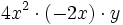 4x^2 \cdot (-2x) \cdot y\;
