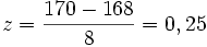 z = \frac{170-168} {8}= 0,25