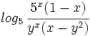 log_5 \, \cfrac{5^x(1-x)}{y^x(x-y^2)} \;