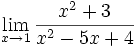\lim_{x \to 1} \frac{x^2+3}{x^2-5x+4}