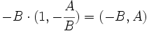 -B \cdot (1, -\cfrac{A}{B})=(-B,A)