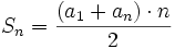 S_n=\frac{(a_1+a_n) \cdot n}{2}