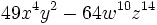 49x^4y^2-64w^{10}z^{14}\;
