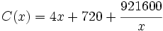 C(x)=4x+720+\cfrac{921600}{x}