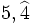 5,\widehat{4}