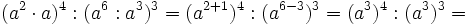 (a^2 \cdot a)^4 :(a^6:a^3)^3= (a^{2+1})^4 : (a^{6-3})^3 =(a^3)^4 : (a^3)^3=