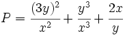 P=\cfrac{(3y)^2}{x^2}+\cfrac{y^3}{x^3}+\cfrac{2x}{y}
