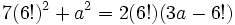 7 (6!)^2+a^2=2 (6!)(3a-6!)\;