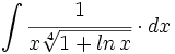 \int \cfrac{1}{x\sqrt[4]{1+ln \, x}} \cdot dx
