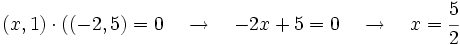 (x,1) \cdot ((-2,5)=0  \quad \rightarrow \quad -2x+5=0  \quad \rightarrow \quad x=\cfrac{5}{2}