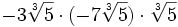 -3\sqrt[3]{5} \cdot (-7\sqrt[3]{5}) \cdot \sqrt[3]{5} \;