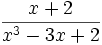 \frac{x+2}{x^3-3x+2}