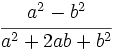 \cfrac{a^2-b^2}{a^2+2ab+b^2}
