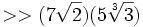 >>(7\sqrt{2})(5\sqrt[3]{3})