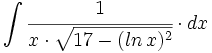 \int \cfrac{1}{x \cdot \sqrt{17-(ln \, x)^2}} \cdot dx