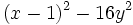 (x-1)^2-16y^2\;