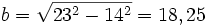 b=\sqrt{23^2-14^2}=18,25