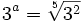 3^a=\sqrt[5]{3^2}
