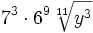 7^3 \cdot 6^9 \sqrt[11]{y^3}