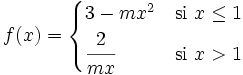 f(x) = \begin{cases} 3-mx^2 & \mbox{si }x \le 1 \\  \cfrac{2}{mx} & \mbox{si }x>1 \end{cases}