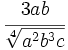 \cfrac{3ab}{\sqrt[4]{a^2b^3c}}\;