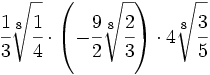 \cfrac{1}{3}\sqrt[8]{\cfrac{1}{4}} \cdot \left( -\cfrac{9}{2}\sqrt[8]{\cfrac{2}{3}} \right) \cdot 4\sqrt[8]{\cfrac{3}{5}}