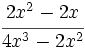 \cfrac{2x^2-2x}{4x^3-2x^2}