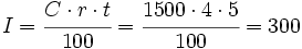 I=\cfrac{C \cdot r \cdot t}{100}=\cfrac{1500 \cdot 4 \cdot 5}{100}=300