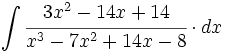 \int  \cfrac{3x^2-14x+14}{x^3-7x^2+14x-8} \cdot dx