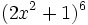 (2x^2+1)^6\;