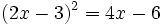 (2x-3)^2=4x-6\;