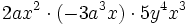 2ax^2 \cdot (-3a^3x) \cdot 5y^4x^3 \;\!