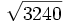 \sqrt{3240}\;