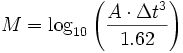 M =  \log_{10} \left({A\cdot\Delta t^3 \over 1.62}\right)   \,\!