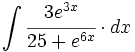 \int \cfrac{3e^{3x}}{25+e^{6x}} \cdot dx