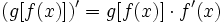 (g[f(x)])'= g[f(x)] \cdot f'(x)