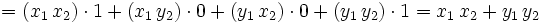=(x_1 \, x_2) \cdot 1+(x_1 \, y_2) \cdot 0+(y_1 \, x_2) \cdot 0+(y_1 \, y_2) \cdot 1=x_1 \, x_2 + y_1 \, y_2