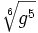 \sqrt[6]{g^5}