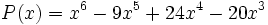 P(x)=x^6-9x^5+24x^4-20x^3\;