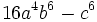 16a^4b^6-c^6\;