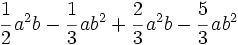 \cfrac{1}{2} \,a^2b-\cfrac{1}{3} \,ab^2+\cfrac{2}{3} \,a^2b-\cfrac{5}{3} \,ab^2