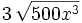 3\,\sqrt{500x^3}\;