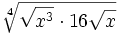 \sqrt [4]{\sqrt{x^3} \cdot 16 \sqrt{x}}