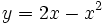 y=2x-x^2\;