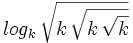 log_k \, \sqrt{ k \, \sqrt {k\, {\sqrt{k}}}}