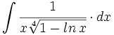\int \cfrac{1}{x\sqrt[4]{1-ln \, x}} \cdot dx
